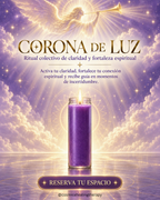 RITUAL COLECTIVO ✨ CORONA DE LUZ 💜 FE, CONEXIÓN Y CLARIDAD 🌕